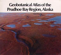 Geobotanical Atlas of the Prudhoe Bay Region, Alaska